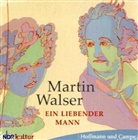 Martin Walser - Ein liebender Mann, 6 Audio-CDs (Audiolibro)