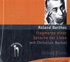 Roland Barthes, Christian Berkel - Fragmente einer Sprache der Liebe, 2 Audio-CDs (Hörbuch)