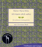 Rainer M Rilke, Rainer M. Rilke, Rainer Maria Rilke, Christian Redl - Ich kann dich sehen, Audio-CD (Hörbuch)