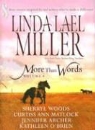 Curtiss Ann Matlock, Linda Lael Miller, Linda Lael/ Woods Miller, Sherryl Woods - More Than Words