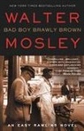 Walter Mosley - Bad Boy Brawly Brown