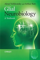 Arthur Butt, Arthur (University of Portsmouth Butt, Arthur Morgan Butt, Alexe Verkhratsky, Alexei Verkhratsky, Alexei (University of Manchester Verkhratsky... - Glial Neurobiology