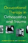Madeleine Mooney, M Mooney, Madeleine Mooney, Madeleine (Royal Liverpool and Broadgreen Mooney, Madeleine Ireson Mooney, Claire Ireson... - Occupational Therapy in Orthopaedics and Trauma