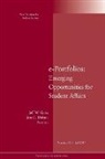 Jeff W. (EDT)/ Dalton Garis, Jeff W. Dalton Garis, Ss, Student Services (Ss), Jon C. Dalton, Jeff W. Garis - E-Portfolios: Emerging Opportunities for Student Affairs