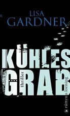 Lisa Gardner - Kühles Grab