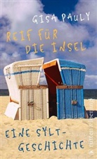 Gisa Pauly - Reif für die Insel