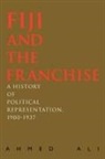 Ahmed Ali - Fiji and the Franchise