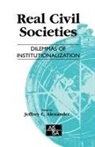 Jeffrey Alexander, Jeffrey C. Alexander, Jeffrey Alexander, Jeffrey C. Alexander, Alexander Jeffrey - Real Civil Societies