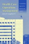 James R. Langabeer, James R. Langabeer II - Health Care Operations Management