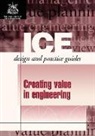 Institution Of Civil Engineers - Creating Value in Engineering Projects