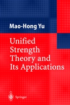 M.-Yu, Mao-Hong Yu - Unified Strength Theory and Its Applications