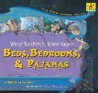 Patricia Lauber, Patricia/ Manders Lauber, John Manders - What You Never Knew About Beds, Bedrooms, & Pajamas