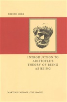 W Marx, W. Marx, Werner Marx, Robert S. Schine - Introduction to Aristotle's Theory of Being