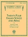 Hal Leonard Publishing Corporation (EDT), G Schirmer Inc, Hal Leonard Corp - Twenty-Four Italian Songs and Arias of the 17th and 18th Century