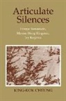 King-Kok Cheung, CHEUNG KING KOK - Articulate Silences