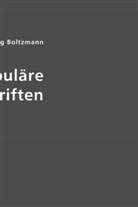 Ludwig Boltzmann, Esther von Krosigk, Esthe von Krosigk - Populäre Schriften