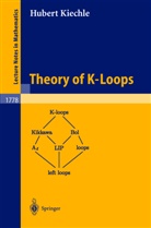 Hubert Kiechle - Theory of K-Loops
