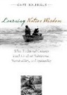 Gary Holthaus - Learning Native Wisdom