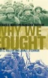 John E. (EDT) Connor, John E O'Connor, John E. O'Connor, Peter C Rollins, Peter C. Rollins, Peter C. (EDT)/ O&amp;apos Rollins... - Why We Fought