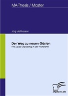 Jörg Matthiessen - Der Weg zu neuen Gästen