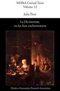 J. Prest, Julia Prest - La Devineresse Ou Les Faux Enchantemens. by Jean Donneau de VIS and Thomas Corneille