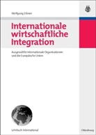 Wolfgang Eibner - Internationale und wirtschaftliche Integration