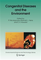 Hens, L Hens, L. Hens, C. V. Howard, C.V. Howard, P. Nicolopoulou-Stamati... - Congenital Diseases and the Environment