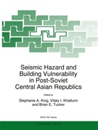 B E Tucker, Vital I Khalturin, Vitaly I Khalturin, Vitaly I. Khalturin, S. A. King, B. E. Tucker... - Seismic Hazard and Building Vulnerability in Post-Soviet Central Asian Republics