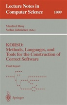 Manfre Broy, Manfred Broy, Jähnichen, Jähnichen, Stefan Jähnichen - KORSO: Methods, Languages, and Tools for the Construction of Correct Software