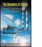 H. Perez Blanco, Horacio Perez-Blanco, Horacio (Pennsylvania State Universi Perez-Blanco, Horacio (The Pennsylvania State Univ Perez-Blanco, Horacio (The Pennsylvania State University Perez-Blanco, Perez-Blanco Horacio - Dynamics of Energy
