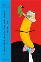 Isabel Pin, Antonie Schneider, Isabel Pin - Bananen sind krumm, aber nicht dumm