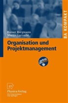 BERGMAN, Raine Bergmann, Rainer Bergmann, Garrecht, Martin Garrecht - Organisation und Projektmanagement