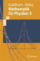 Goldhor, Karl-Hein Goldhorn, Karl-Heinz Goldhorn, Heinz, Hans Peter Heinz, Hans-Peter Heinz - Mathematik für Physiker 3. Bd.3