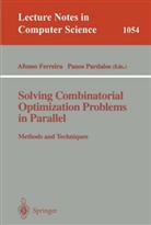 Alfons Ferreira, Alfonso Ferreira, Pardalos, Pardalos, Panos Pardalos - Solving Combinatorial Optimization Problems in Parallel Methods and Techniques