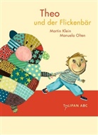 Klei, Martin Klein, Martin: Klein, Olten, Manuela Olten, Manuela Olten - Theo und der Flickenbär