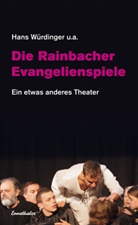 Hans Würdinger, Christa Zauner, Hans Würdinger, Christa Zauner - Die Rainbacher Evangelienspiele