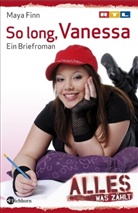Maya Finn - Alles was zählt: Alles was zählt - So long, Vanessa