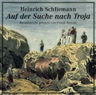 Heinrich Schliemann, Frank Arnold - Auf der Suche nach Troja, Audio-CD (Hörbuch)