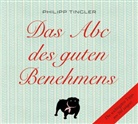 Philipp Tingler, Daniel Müller - Das ABC des guten Benehmens, Audio-CD (Hörbuch)