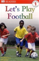 Patricia J. Murphy - Let's Play Football
