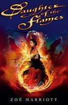 Zoe Marriott - Daughter of the Flames