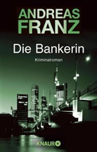 Andreas Franz - Die Bankerin