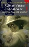 Alice Askew, Alice Askew Askew, Claude Askew - Aylmer Vance: Ghost-Seer