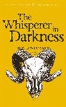 H Lovecraft, H. P. Lovecraft, David Stuart Davies, M. J. Elliot, M. J. Elliott - Whisperer in Darkness
