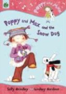 Sally Grindley, Lindsey Gardiner - Poppy and Max and the Snow Dog