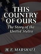 Henrietta Elizabeth Marshall - This Country of Ours