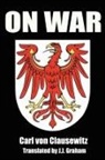 Carl Von Clausewitz, Carl von Clausewitz - On War