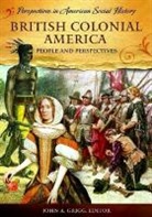 John A Grigg, John A. (EDT)/ Mancall Grigg, John Grigg, John A. Grigg, Grigg John A., Peter C. Mancall - British Colonial America