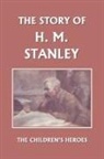 Vautier Golding, L. D. Luard - The Story of H. M. Stanley (Yesterday's Classics)