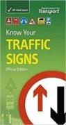 Great Britain Department for Transport, Great Britain. Department for Transport, Great Britain: Department for Transport - Know Your Traffic Signs